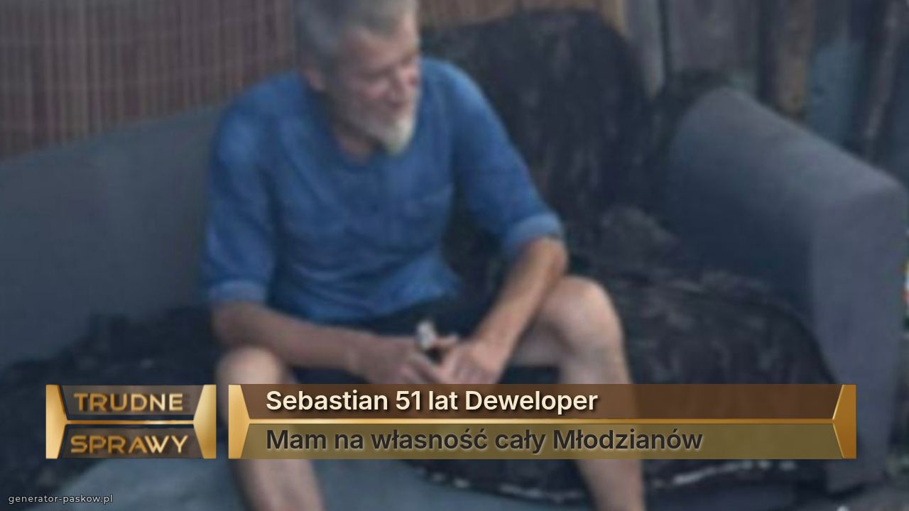 Sebastian 51 lat Deweloper 
Mam na własność cały Młodzianów 