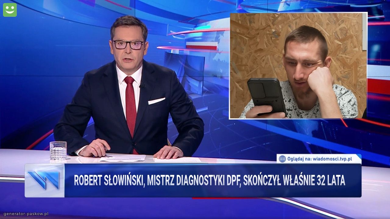 Robert Słowiński, mistrz diagnostyki DPF, skończył właśnie 32 lata 