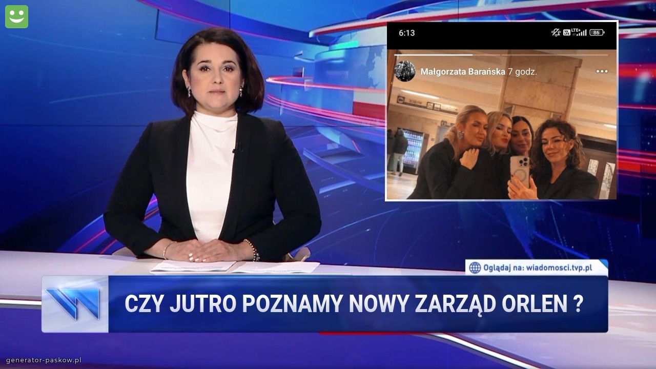 Czy jutro poznamy nowy zarząd orlen ?