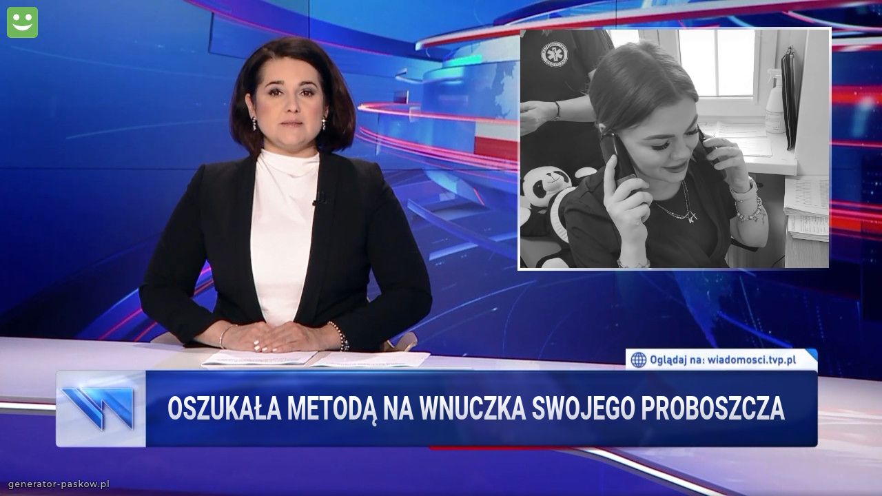 Oszukała metodą na wnuczka swojego proboszcza