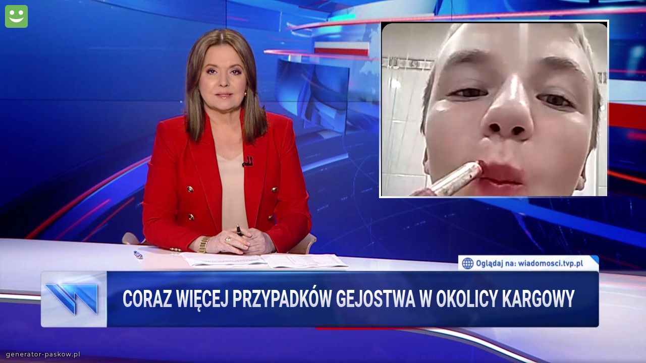 coraz więcej przypadków gejostwa w okolicy kargowy