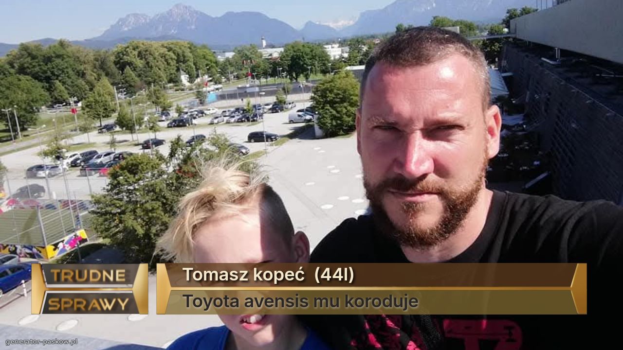 Tomasz kopeć  (44l)
Toyota avensis mu koroduje 