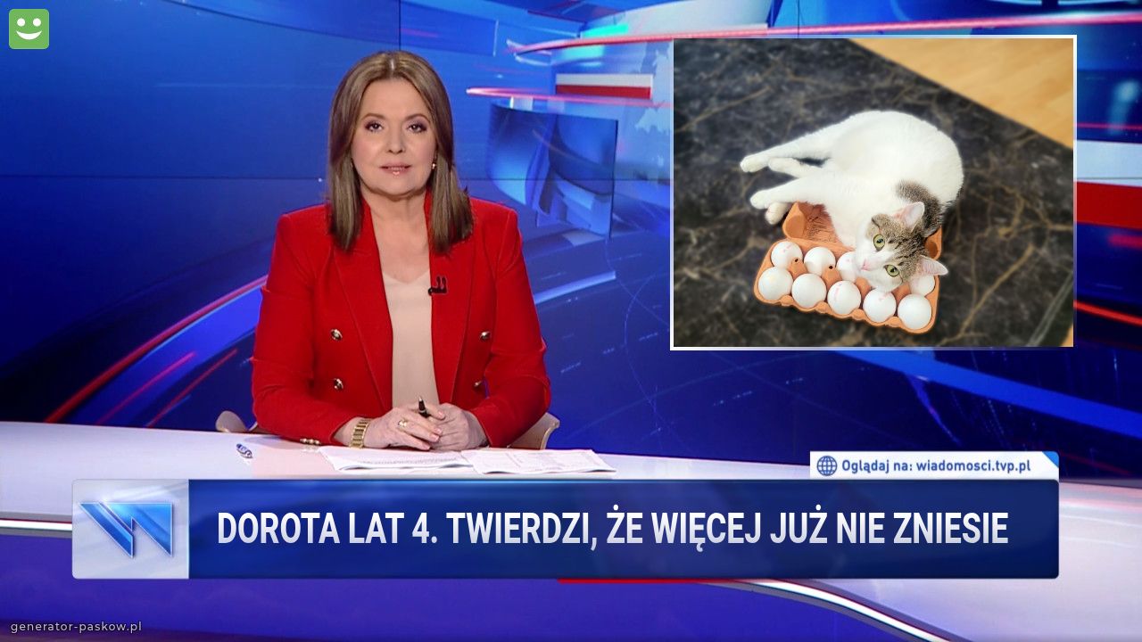 Dorota lat 4. twierdzi, że więcej już nie zniesie 