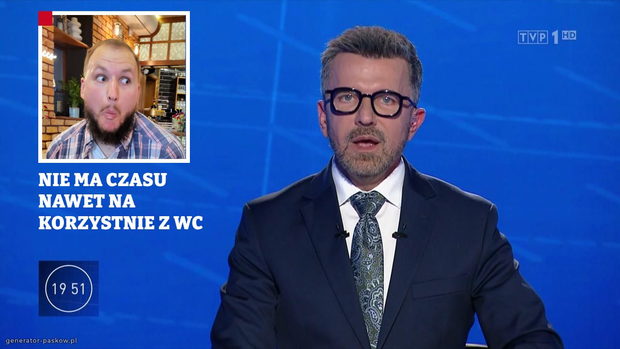 NIE MA CZASU NAWET NA KORZYSTNIE Z WC