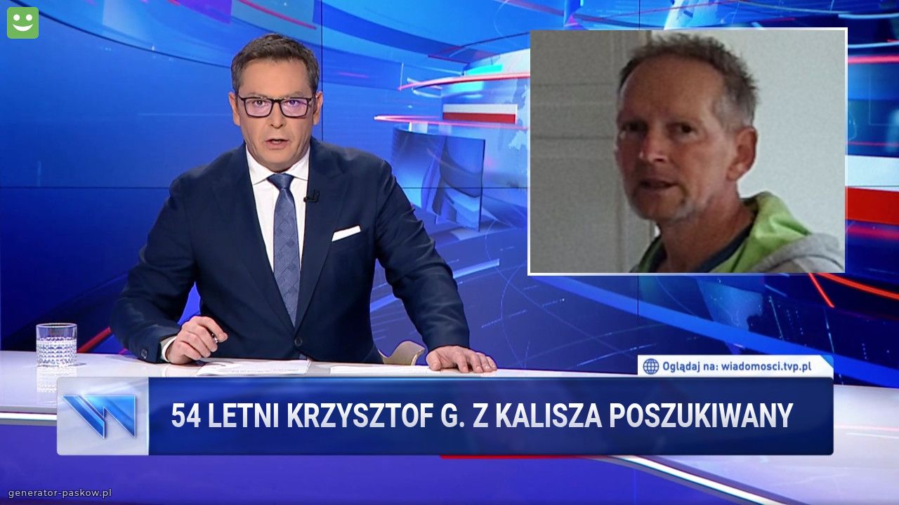 54 letni Krzysztof G. Z kalisza poszukiwany 