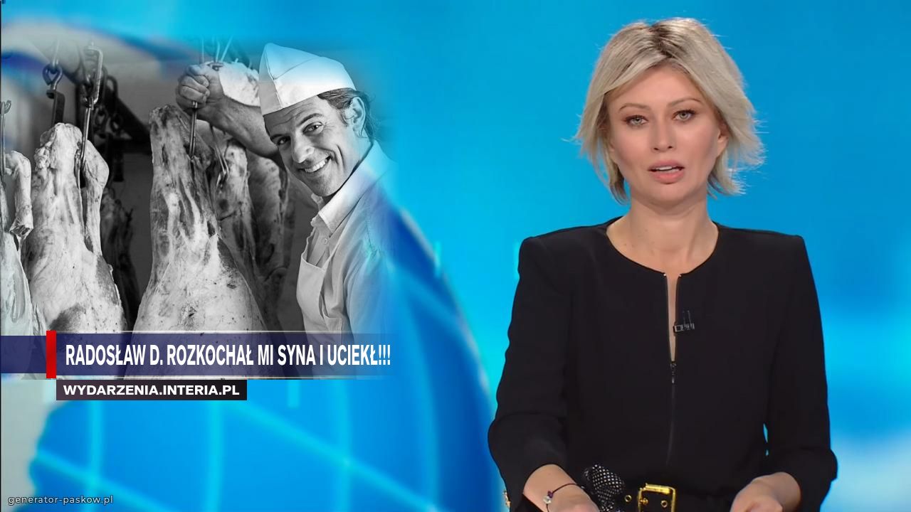 Radosław D. Rozkochał mi syna i uciekł!!!
