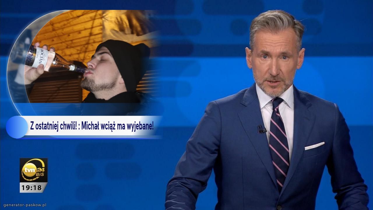 Z ostatniej chwili! : Michał wciąż ma wyjebane! 