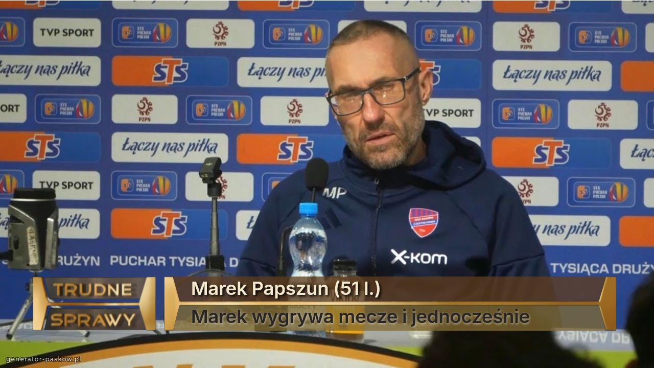 Marek Papszun (51 l.)
Marek wygrywa mecze i jednocześnie 