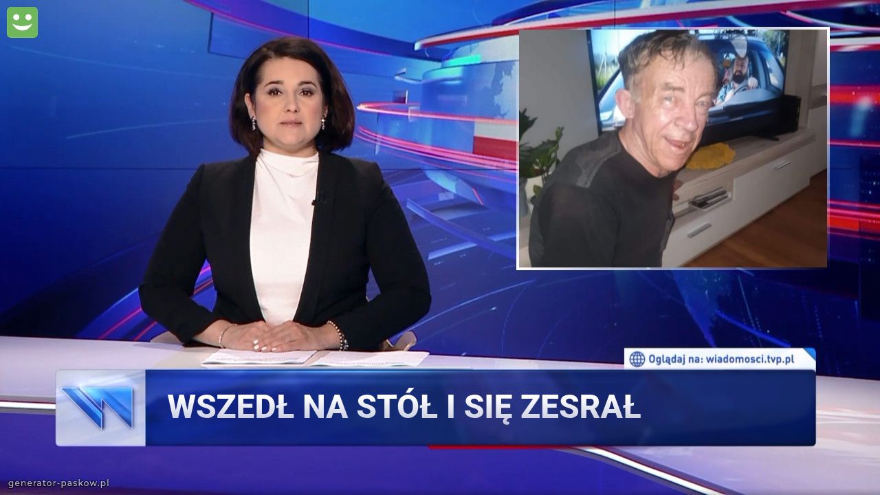 Wszedł na stół i się zesrał
