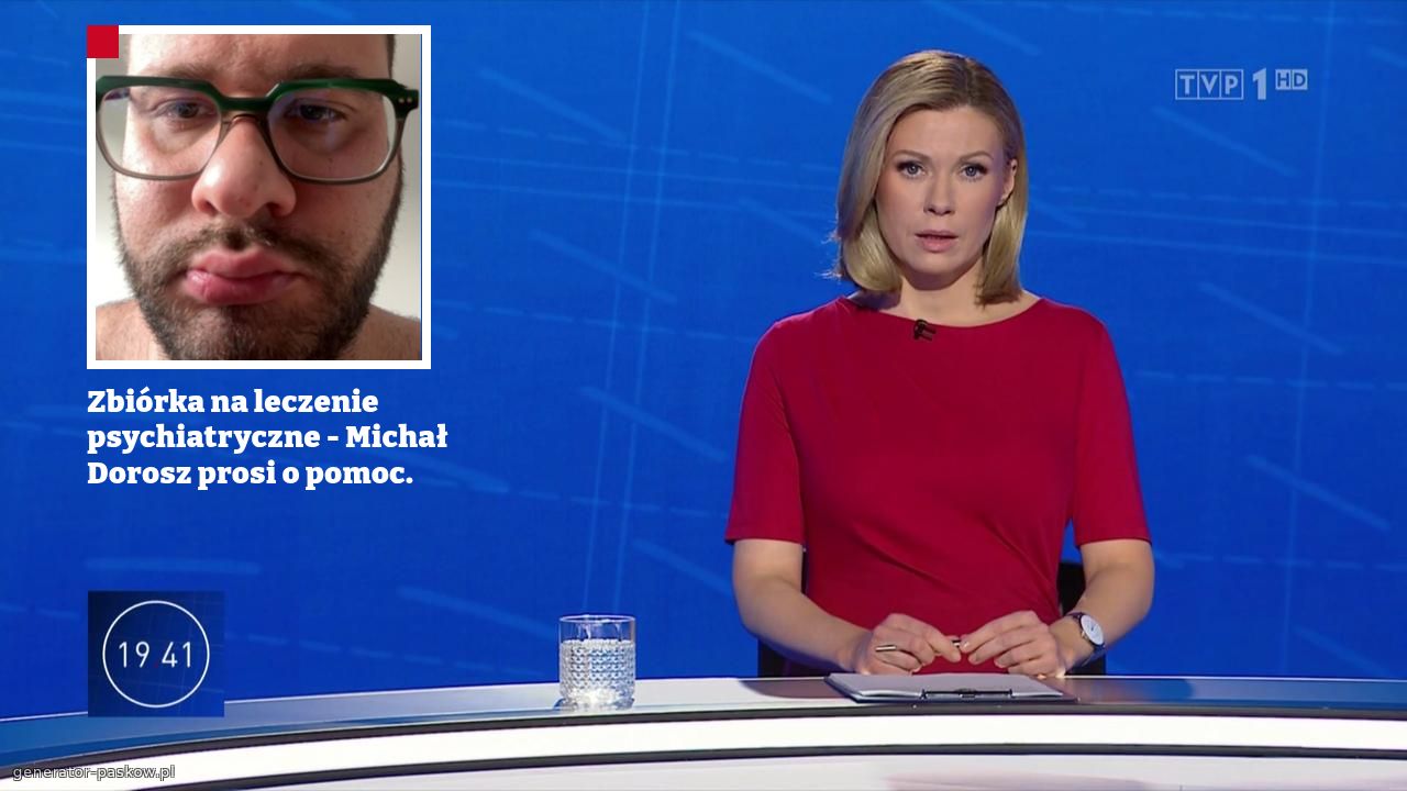 Zbiórka na leczenie psychiatryczne - Michał Dorosz prosi o pomoc.