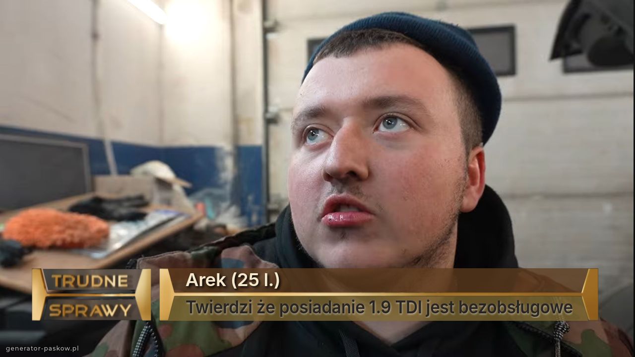 Arek (25 l.)
Twierdzi że posiadanie 1.9 TDI jest bezobsługowe