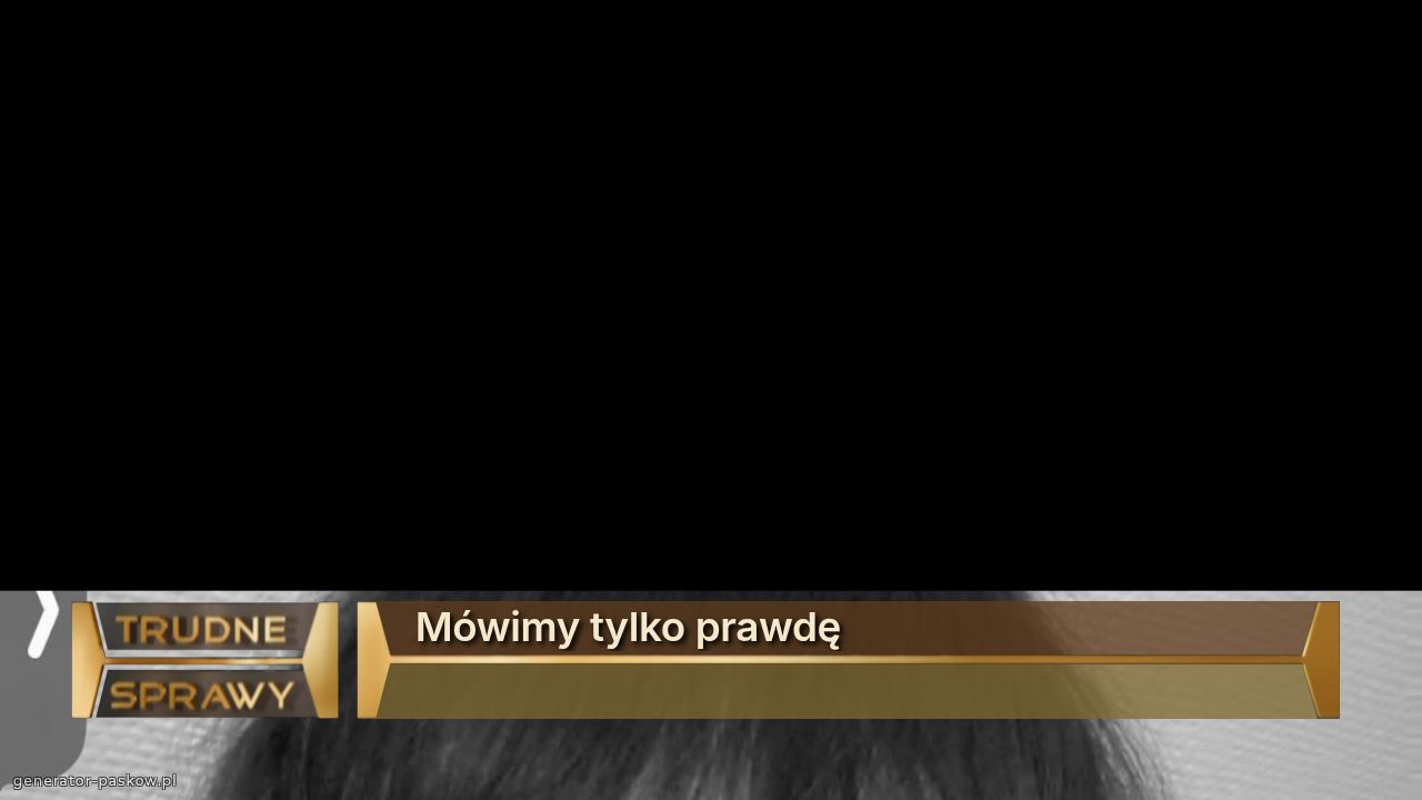 Mówimy tylko prawdę