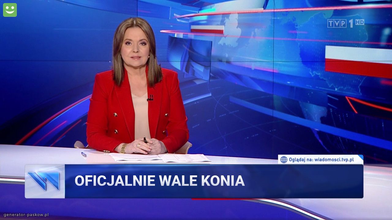 oficjalnie wale konia