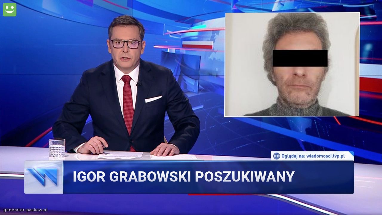 Igor grabowski poszukiwany