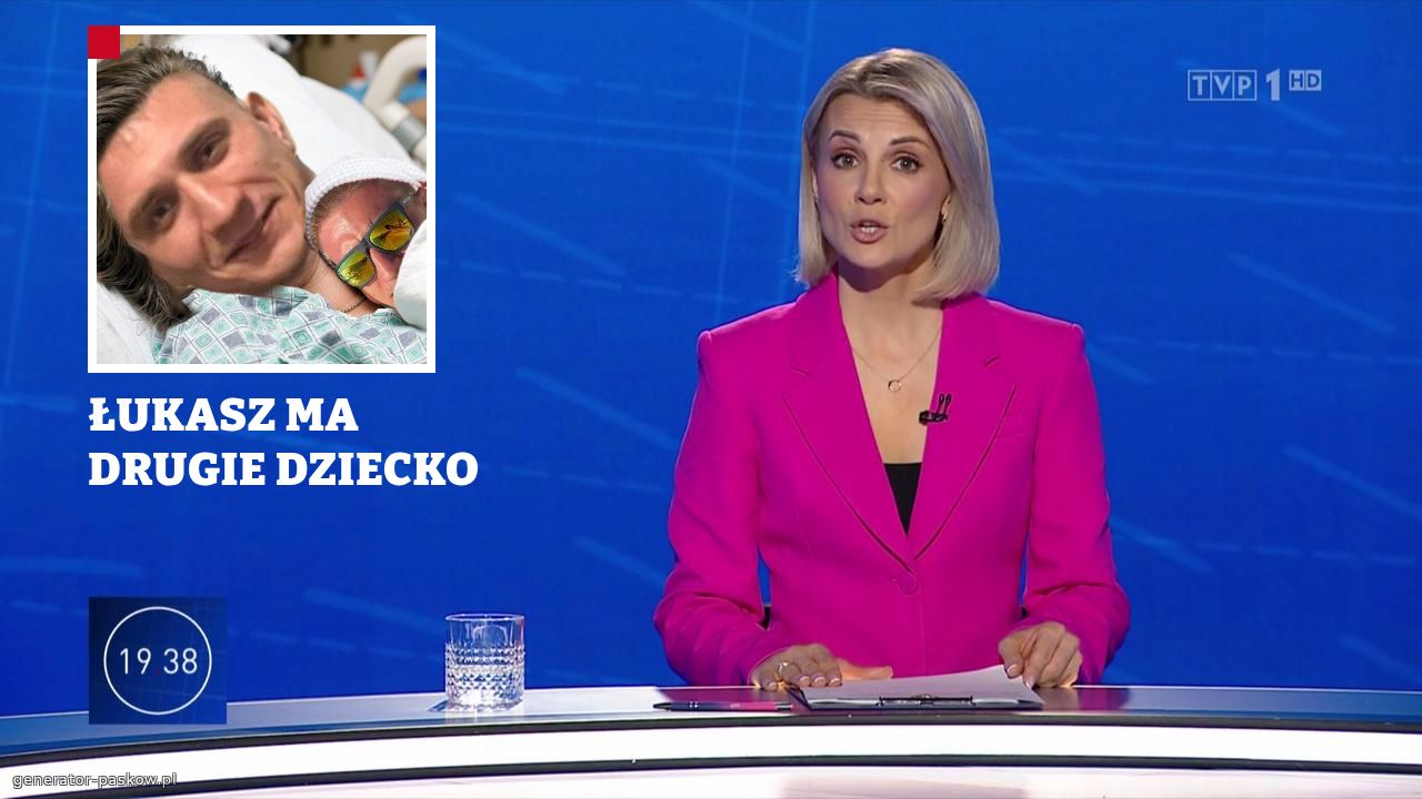 ŁUKASZ MA DRUGIE DZIECKO