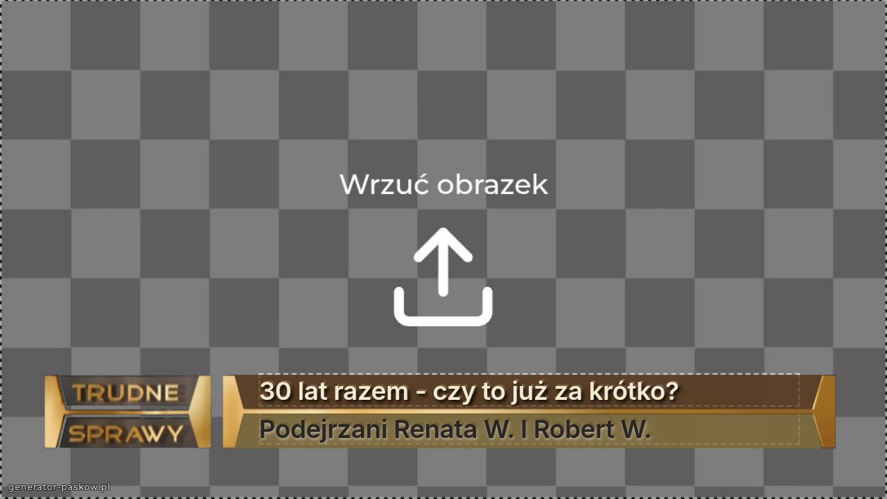 30 lat razem - czy to już za krótko?
Podejrzani Renata W. I Robert W. 