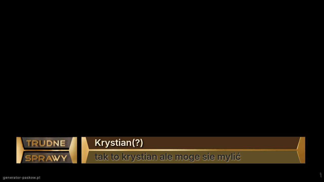 Krystian(?)
tak to krystian ale moge sie mylić
