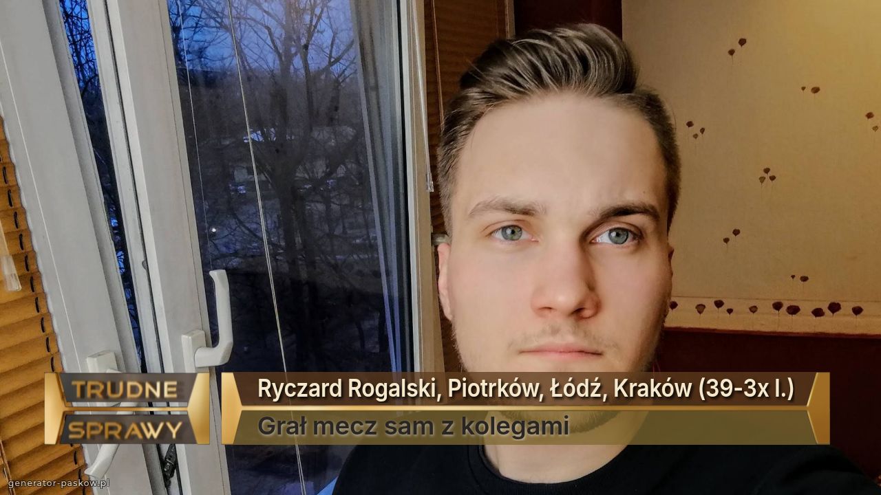 Ryczard Rogalski, Piotrków, Łódź, Kraków (39-3x l.)
Grał mecz sam z kolegami 