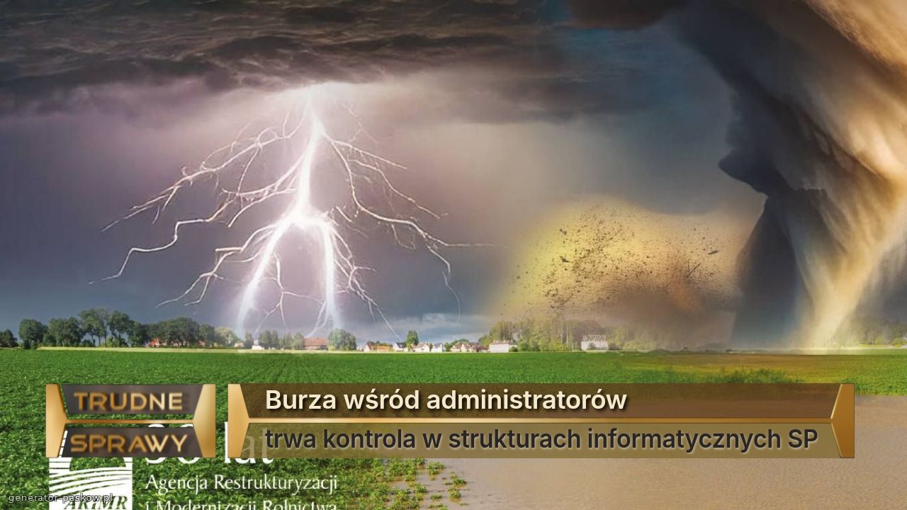 Burza wśród administratorów
trwa kontrola w strukturach informatycznych SP