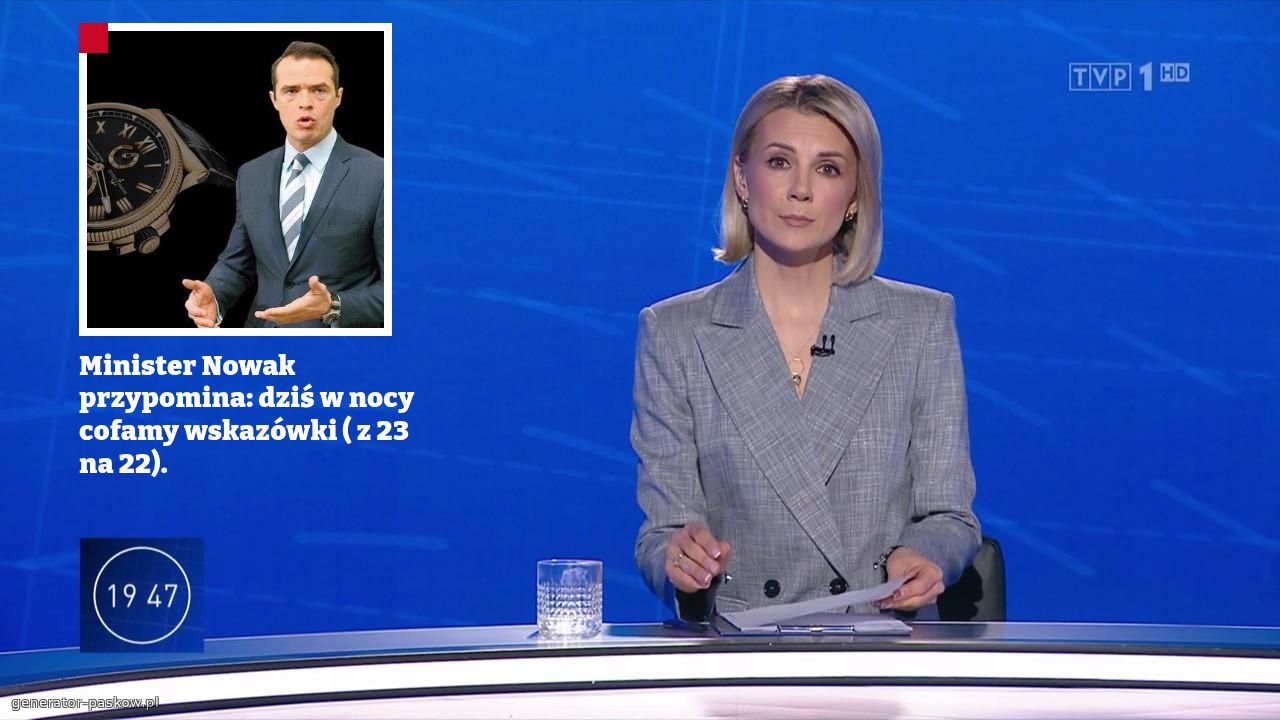 Minister Nowak przypomina: dziś w nocy cofamy wskazówki ( z 23 na 22).