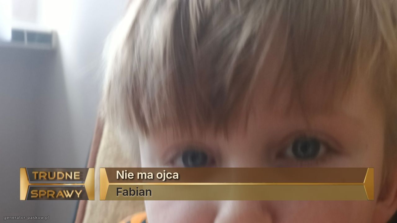 Nie ma ojca
Fabian 