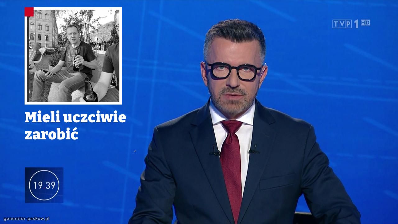 Mieli uczciwie zarobić 