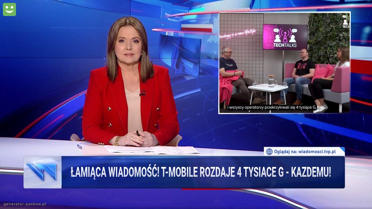 ŁamiąCa wiadomość! T-Mobile rozdaje 4 tysiace G - kazdemu!