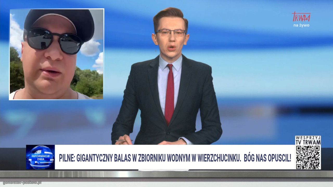 PILNE: Gigantyczny balas w zbiorniku wodnym w Wierzchucinku.  Bóg nas opuscil!