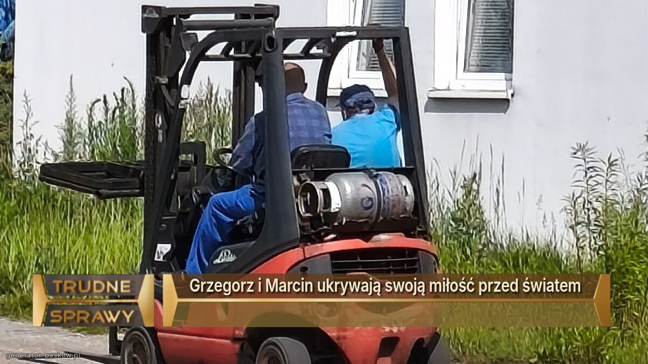 Grzegorz i Marcin ukrywają swoją miłość przed światem 
