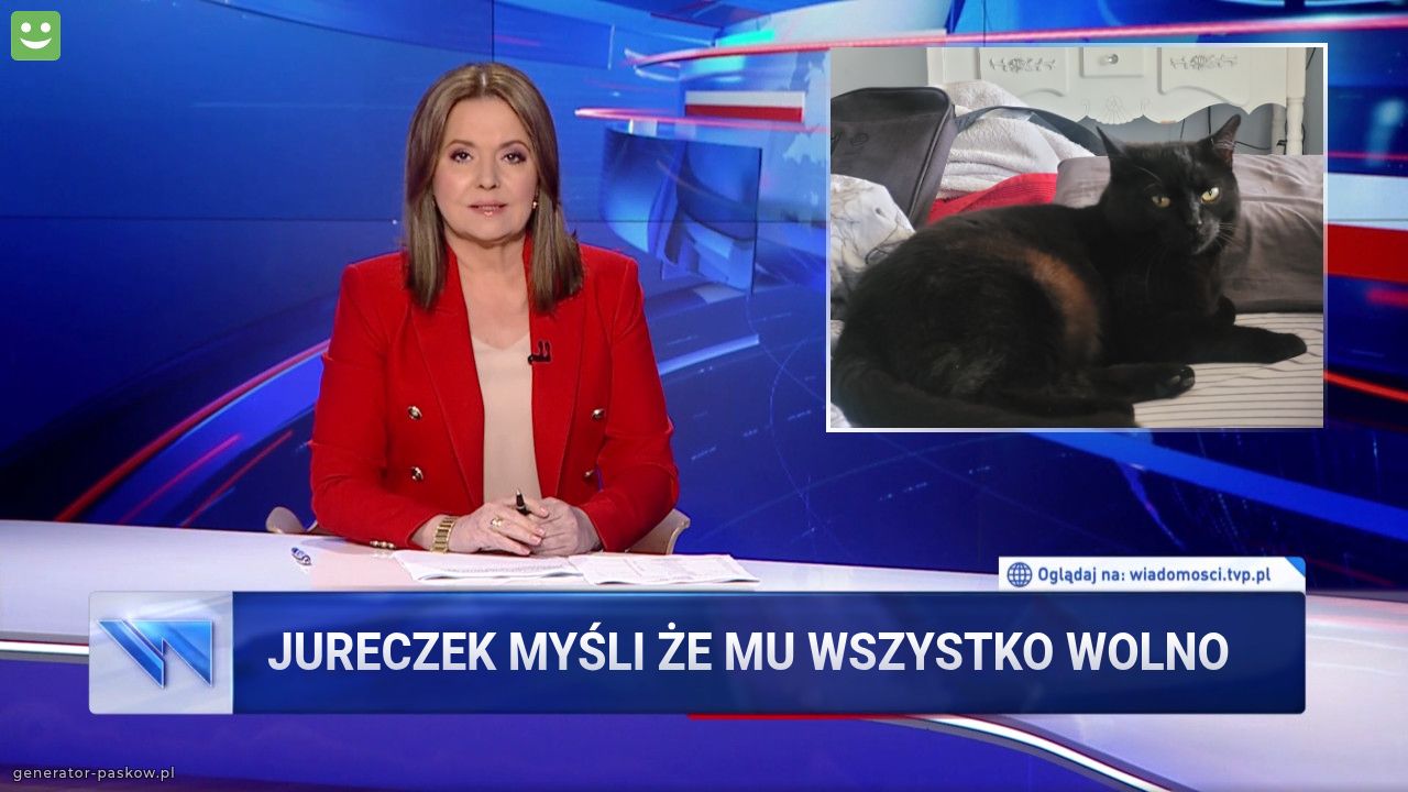 Jureczek myśli że mu wszystko wolno  