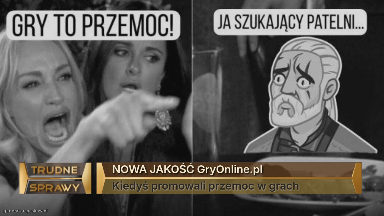 NOWA JAKOŚĆ GryOnline.pl
Kiedyś promowali przemoc w grach