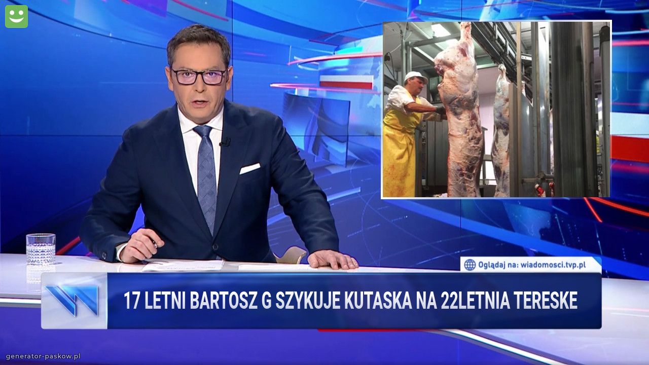 17 letni bartosz g szykuje kutaska na 22letnia tereske