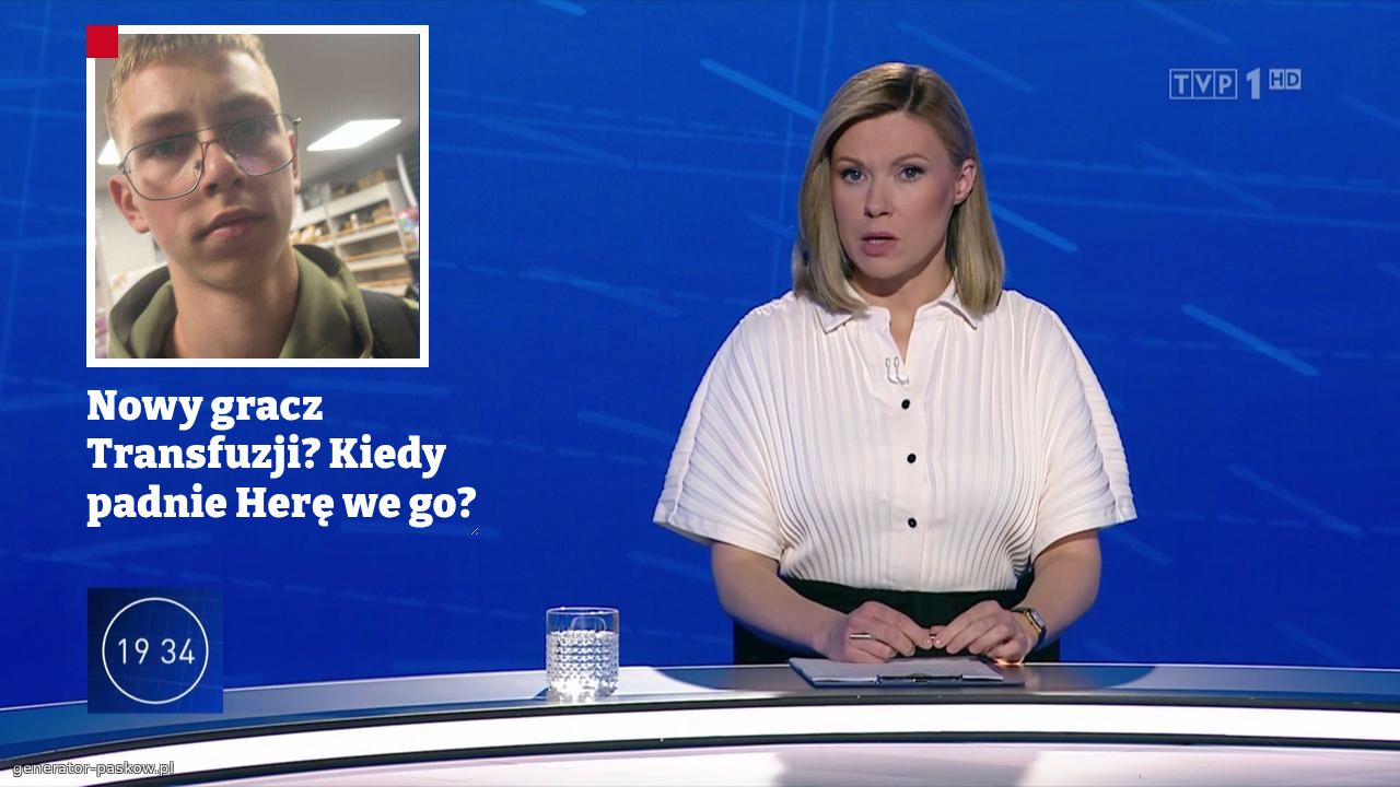 Nowy gracz Transfuzji? Kiedy padnie Herę we go?