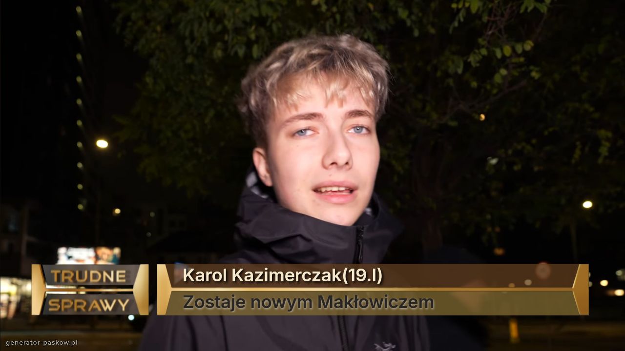 Karol Kazimerczak(19.l)
Zostaje nowym Makłowiczem