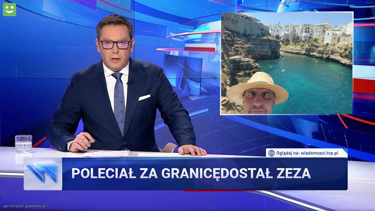 Poleciał za granicędostał zeza