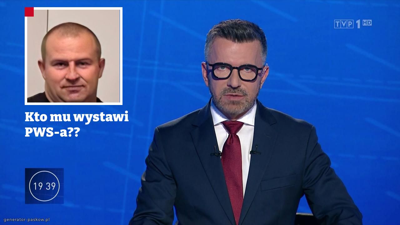 Kto mu wystawi PWS-a?? 