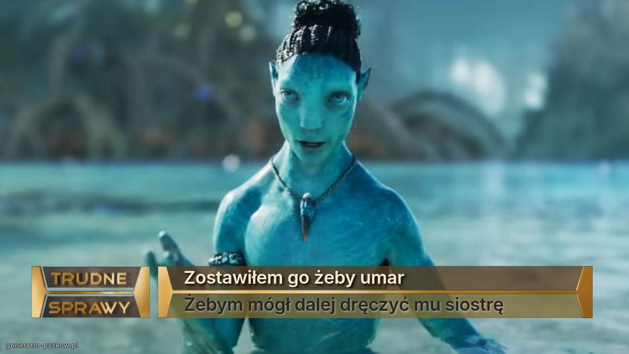 Zostawiłem go żeby umar
Żebym mógł dalej dręczyć mu siostrę