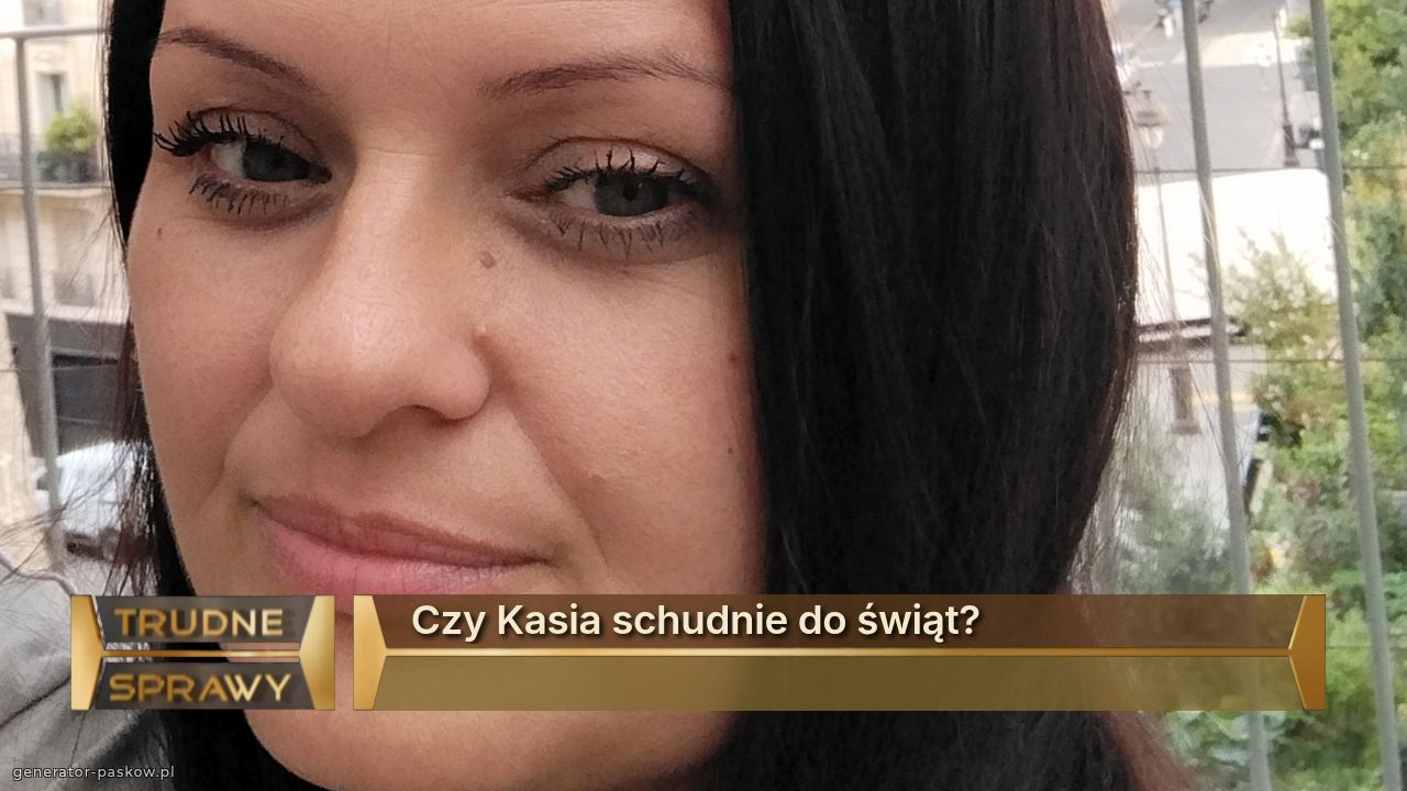 Czy Kasia schudnie do świąt? 
