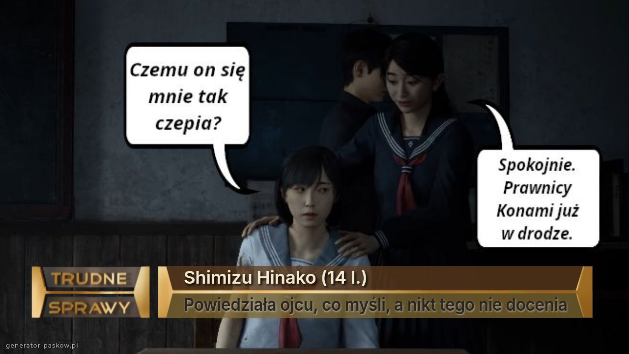 Shimizu Hinako (14 l.)
Powiedziała ojcu, co myśli, a nikt tego nie docenia