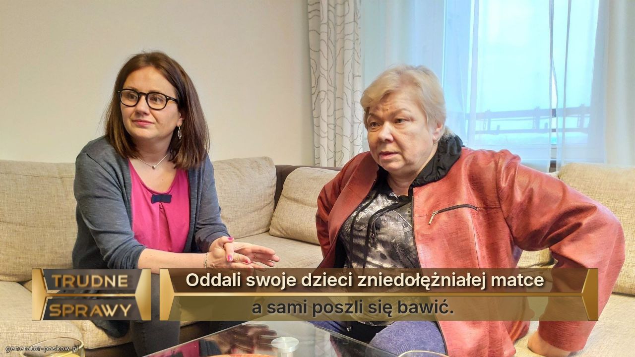 Oddali swoje dzieci zniedołężniałej matce 
               a sami poszli się bawić.