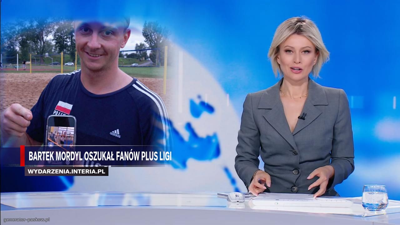 Bartek mordyl oszukał fanów plus ligi
