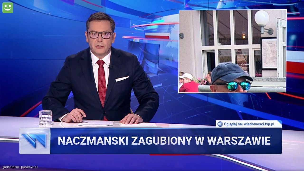 Naczmanski zagubiony w warszawie