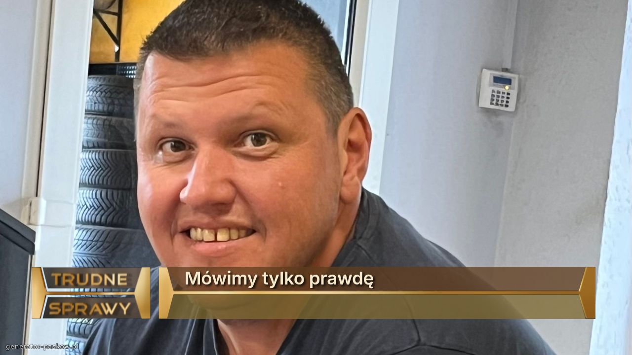 Mówimy tylko prawdę