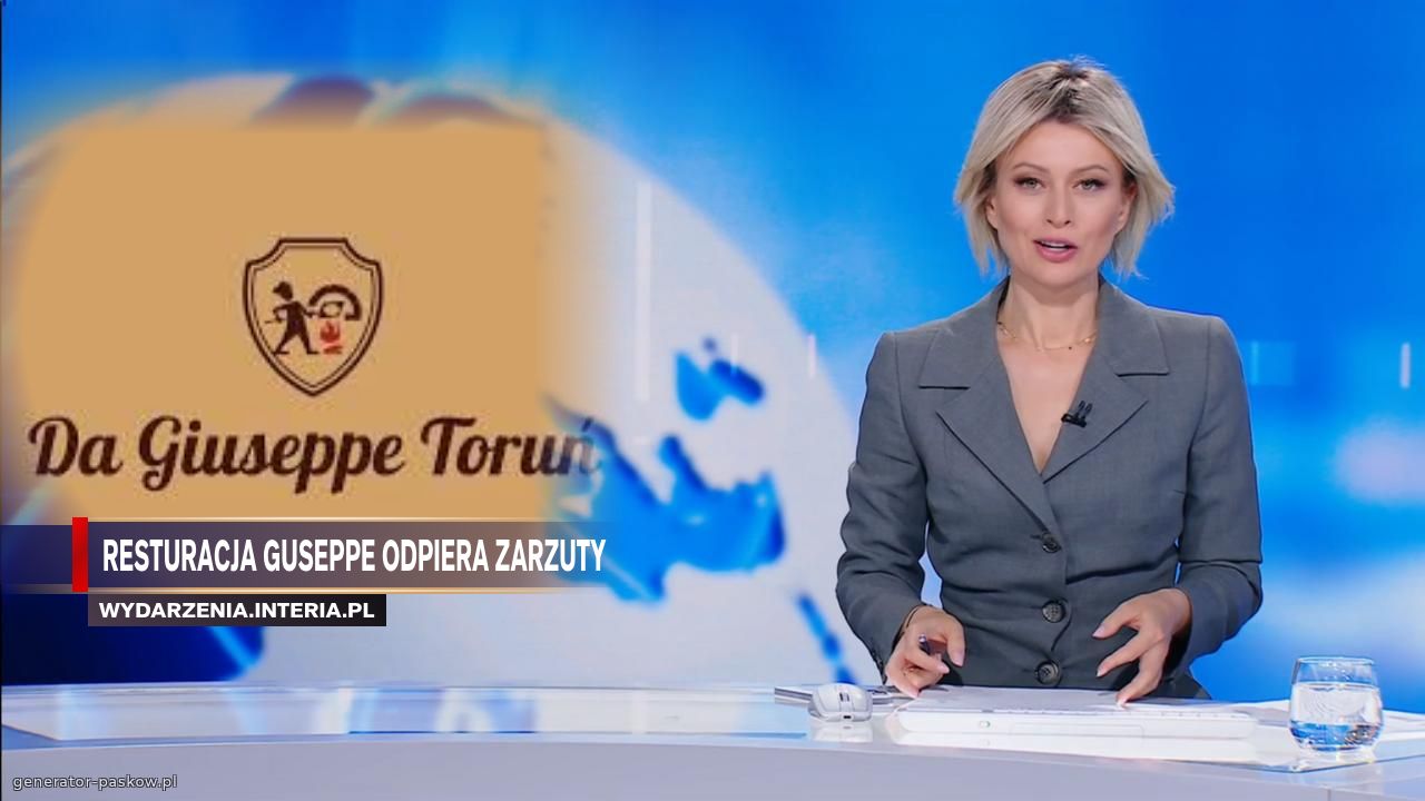 RESTURACJA GUSEPPE ODPIERA ZARZUTY 
