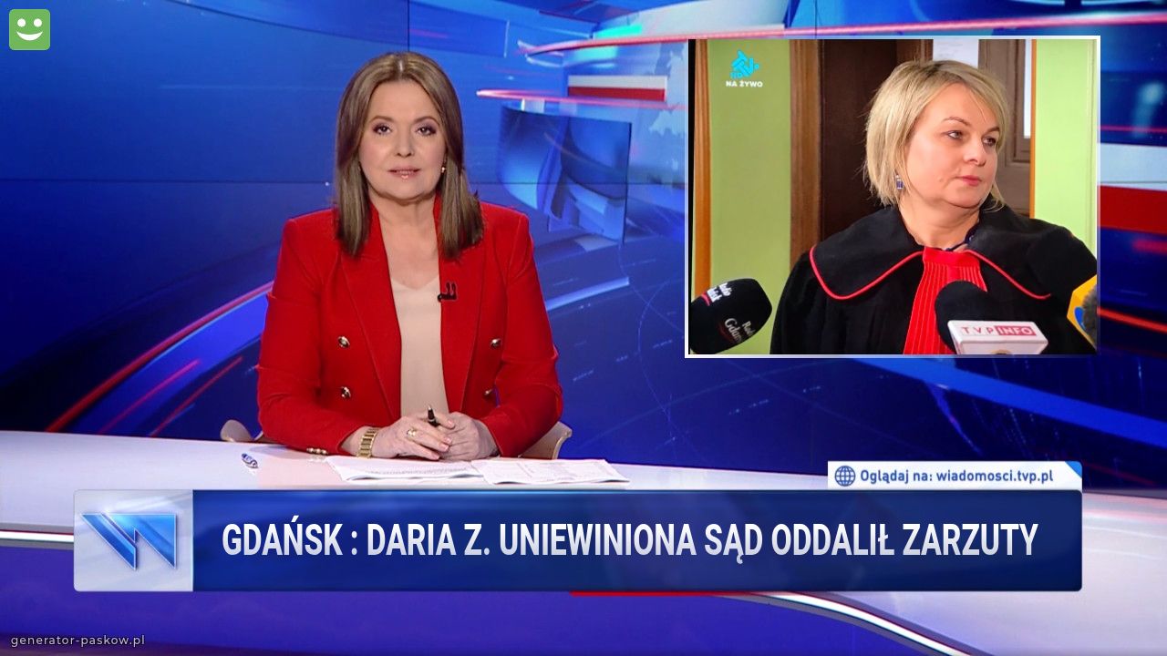 Gdańsk : Daria z. Uniewiniona Sąd oddalił zarzuty