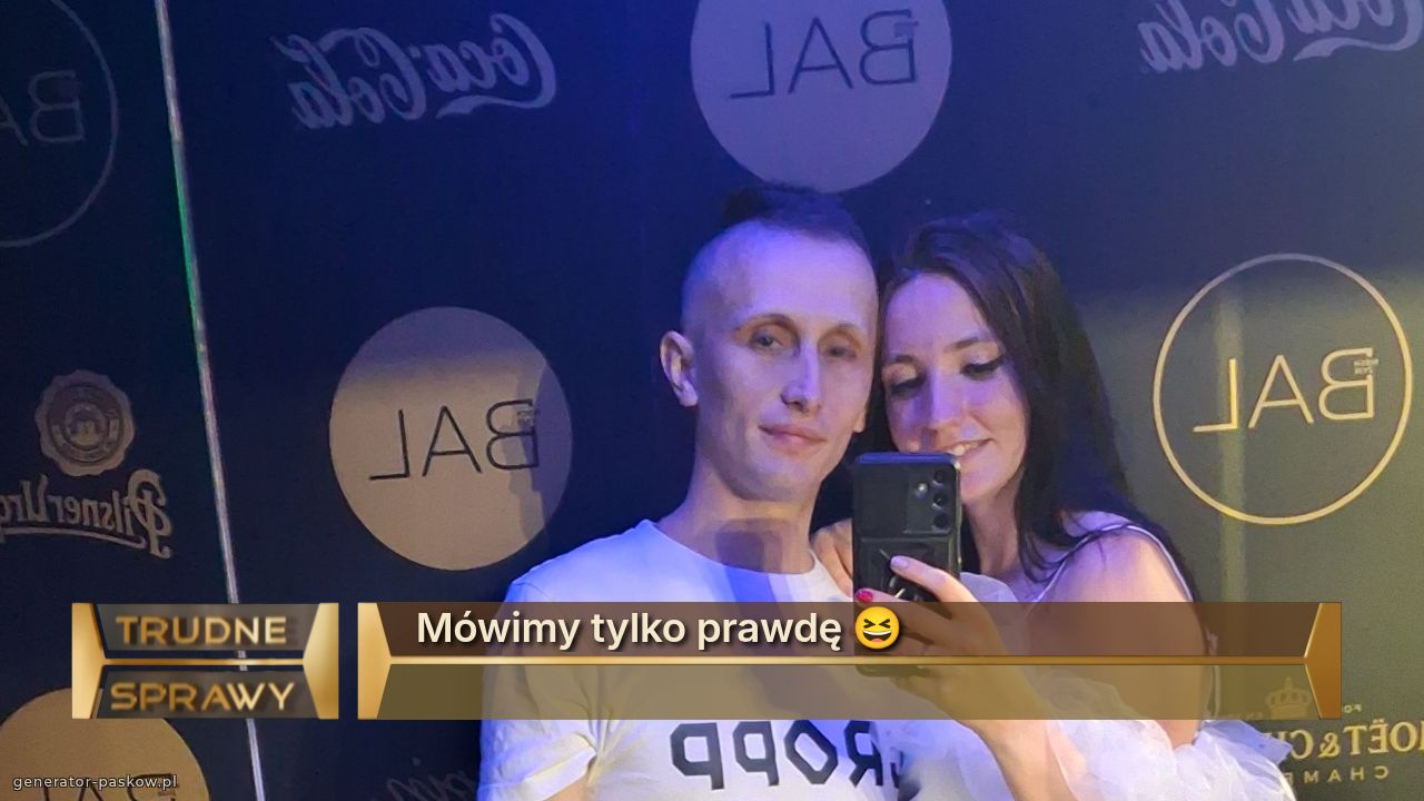 Mówimy tylko prawdę 😆
