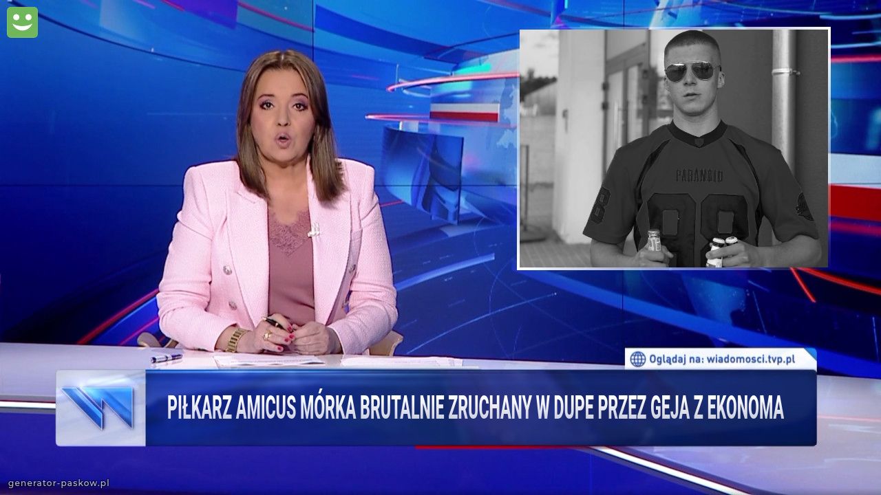piłkarz amicus mórka brutalnie zruchany w dupe przez geja z ekonoma