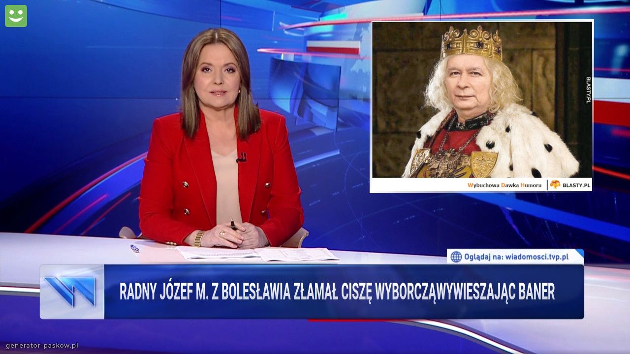 Radny józef M. z bolesławia złamał ciszę wyborcząwywieszając baner  