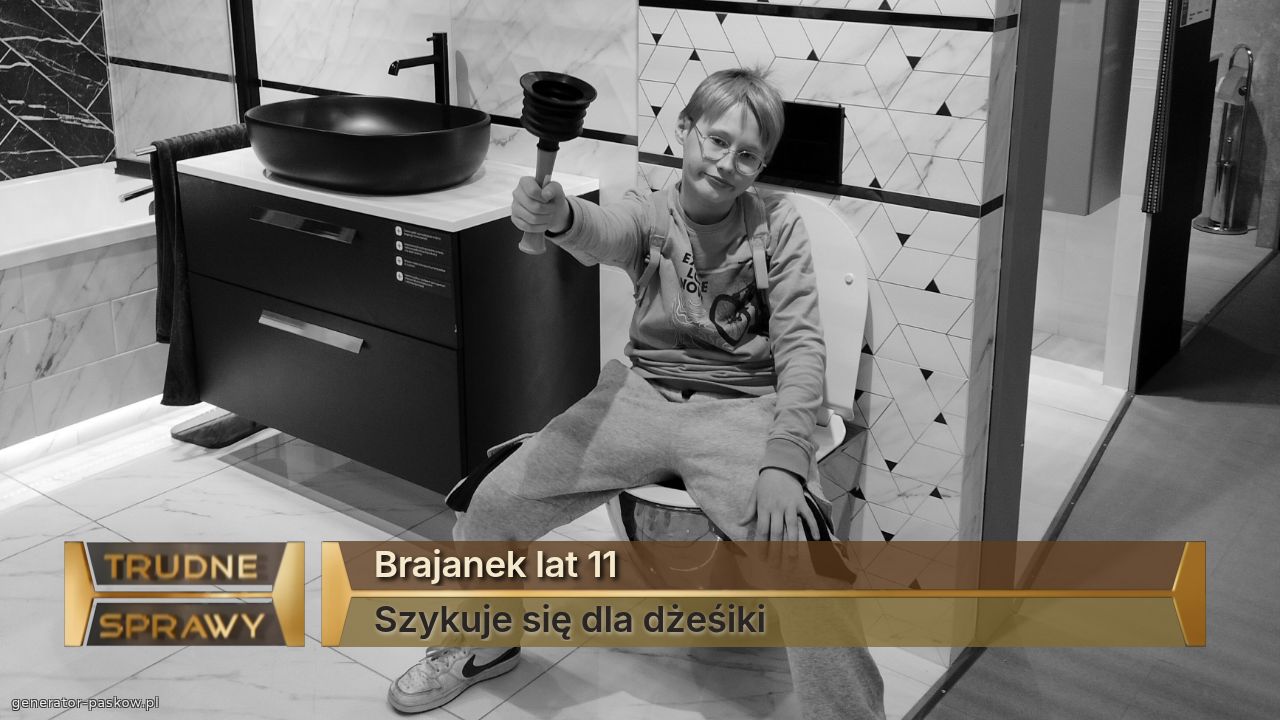 Brajanek lat 11
Szykuje się dla dżeśiki