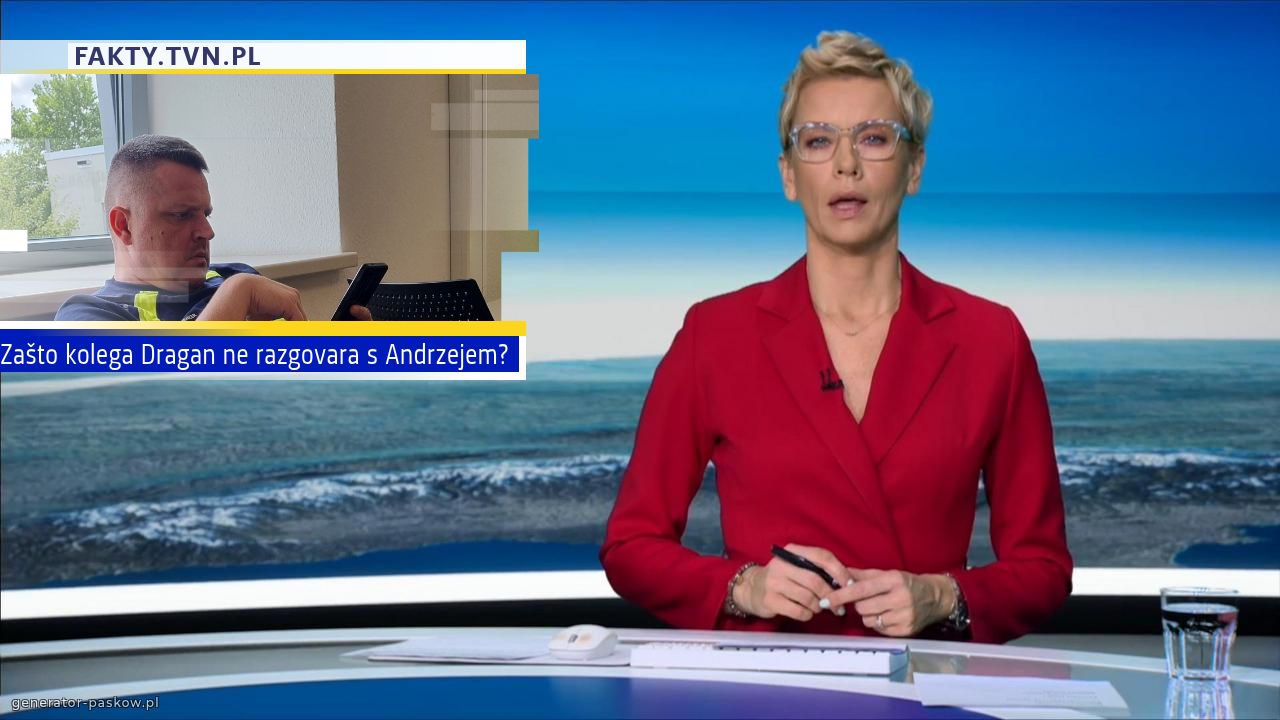 Zašto kolega Dragan ne razgovara s Andrzejem?